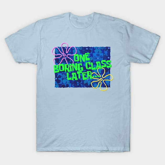 One Boring Class Later... T-Shirt by ClayGrahamArt